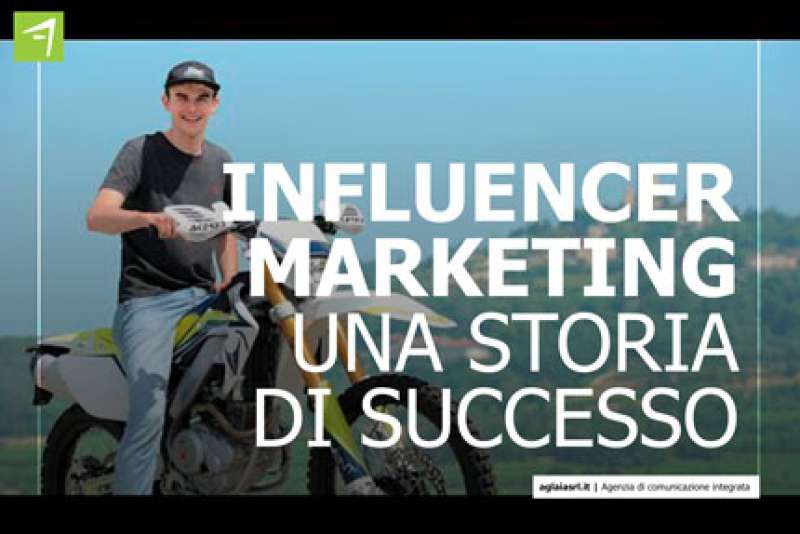 Influencer marketing - Una storia di successo